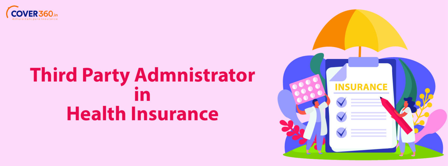 Know About Third Party Administrator (TPA) in Health Insurance