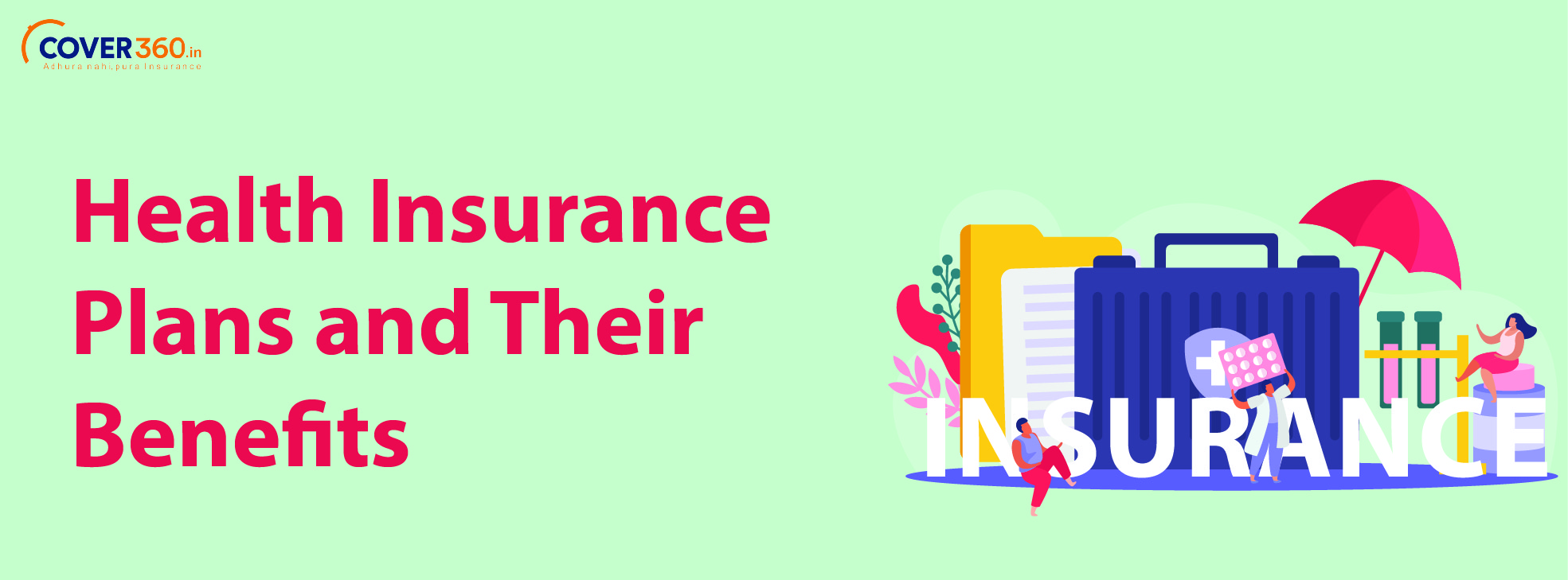 Top 5 Health Insurance Plans and Their Benefits You can Avail In 2021