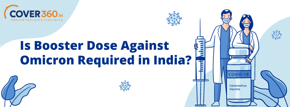 Is Booster Dose Against Omicron Required in India?