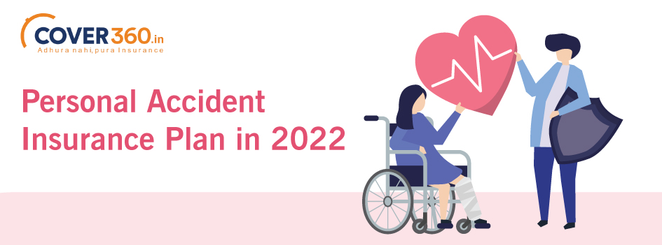 Personal Accident Insurance Plan In 2022